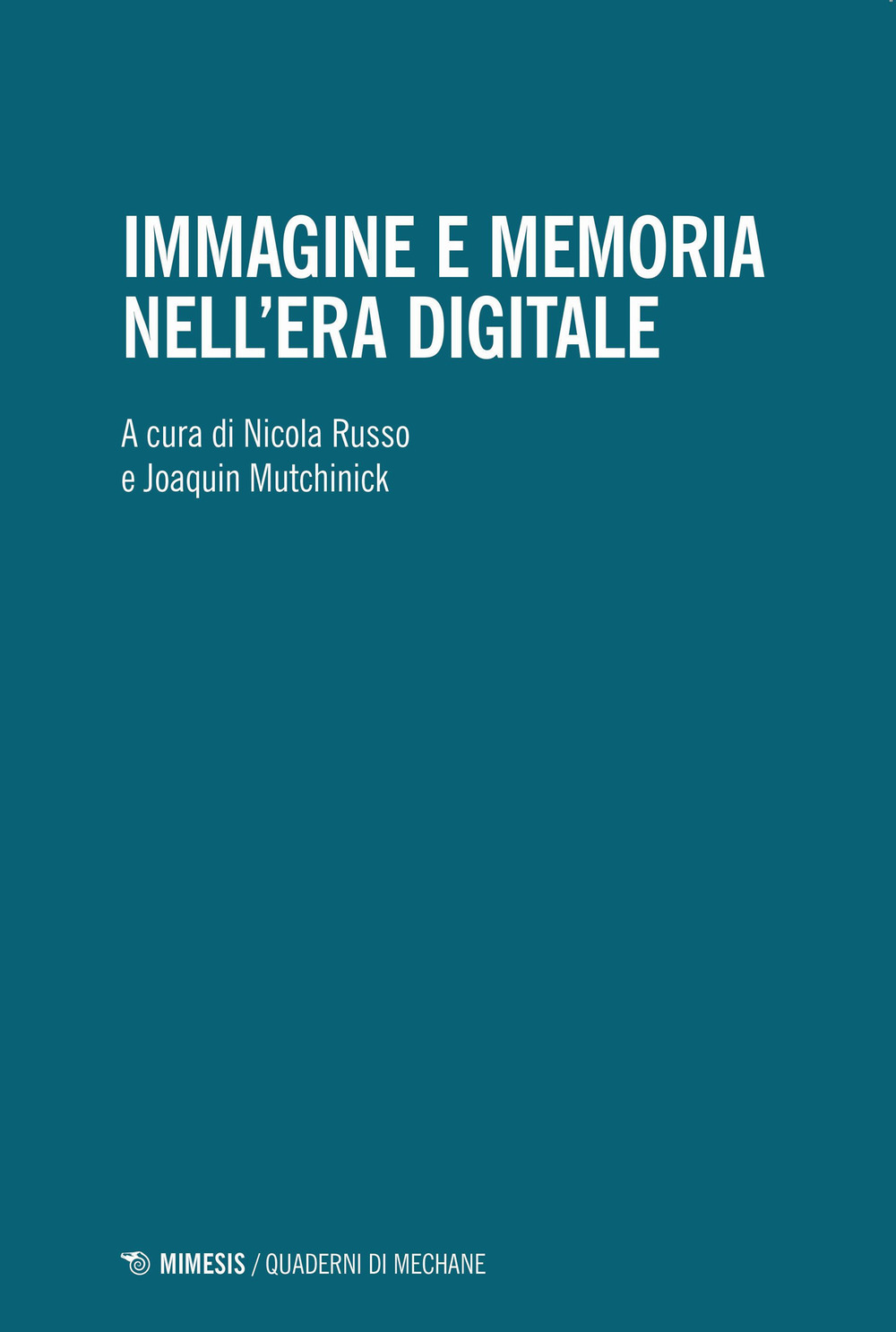 Immagine e memoria nell'era digitale