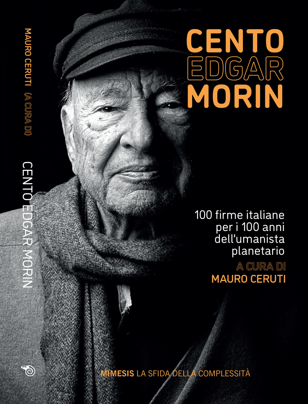 Cento Edgar Morin. 100 firme italiane per i 100 anni dell'umanista planetario