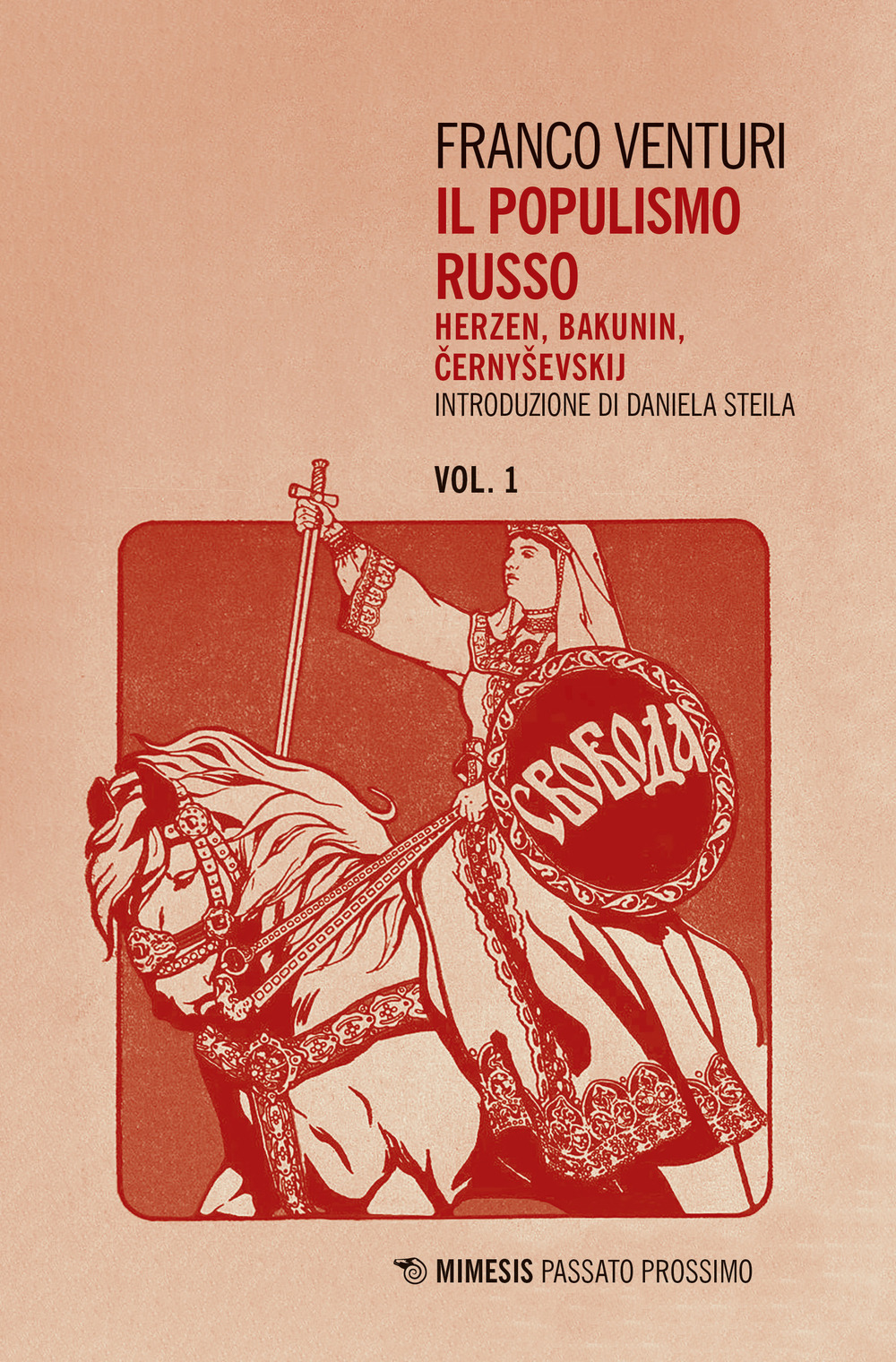 Il populismo russo. Vol. 1: Herzen, Bakunin, Cernysevskij