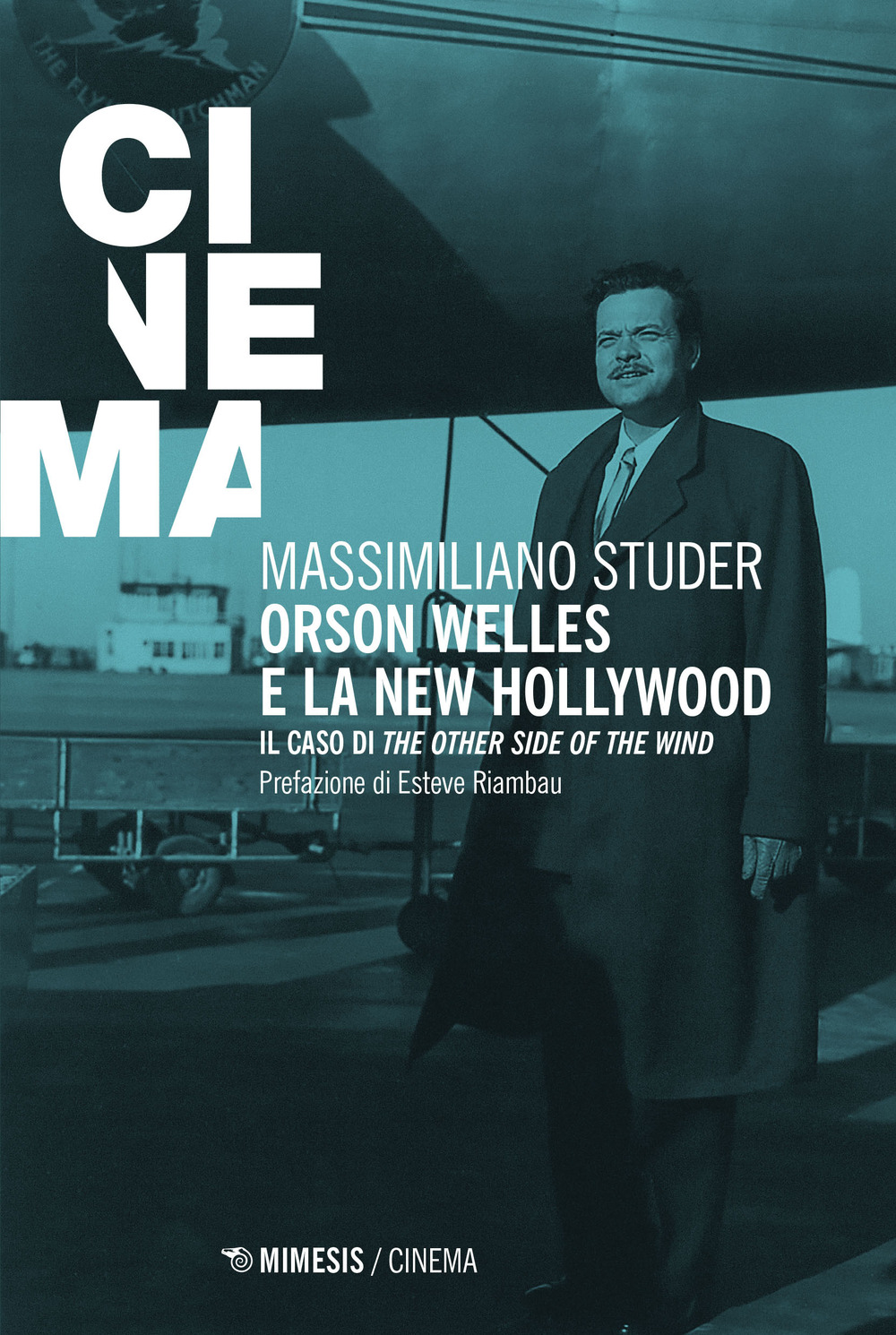 Orson Welles e la new Hollywood. Il caso di «The other side of the wind»