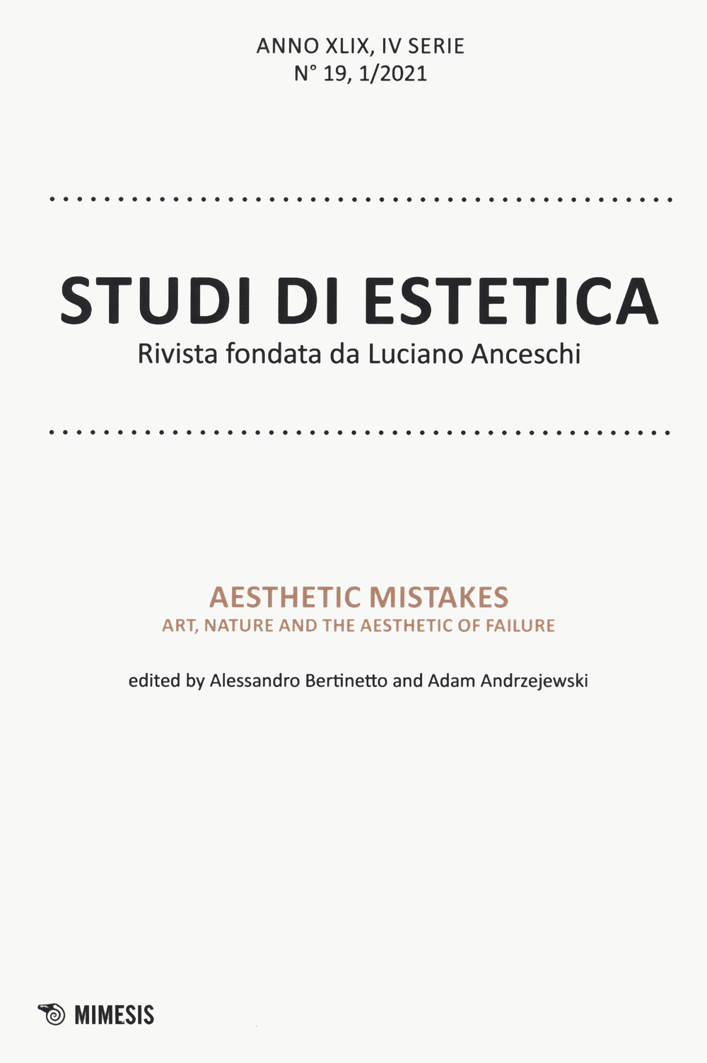 Studi di estetica (2021). Vol. 1: Aesthetic mistakes. Art, nature and the aesthetic of failure