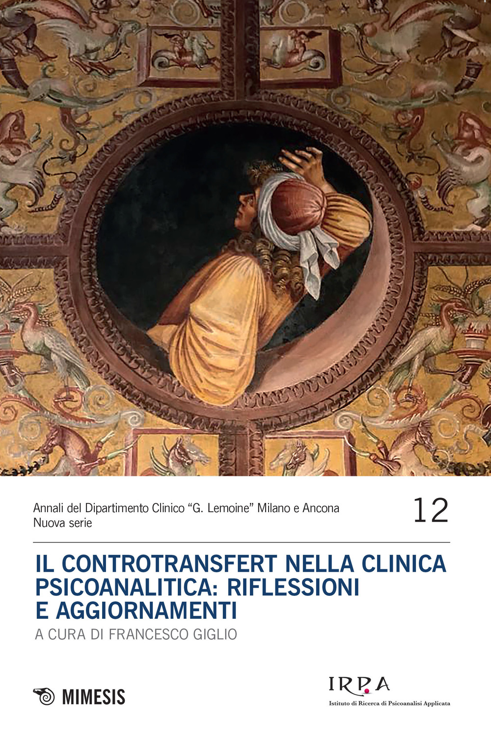 Il controtransfert nella clinica psicoanalitica: riflessioni e aggiornamenti