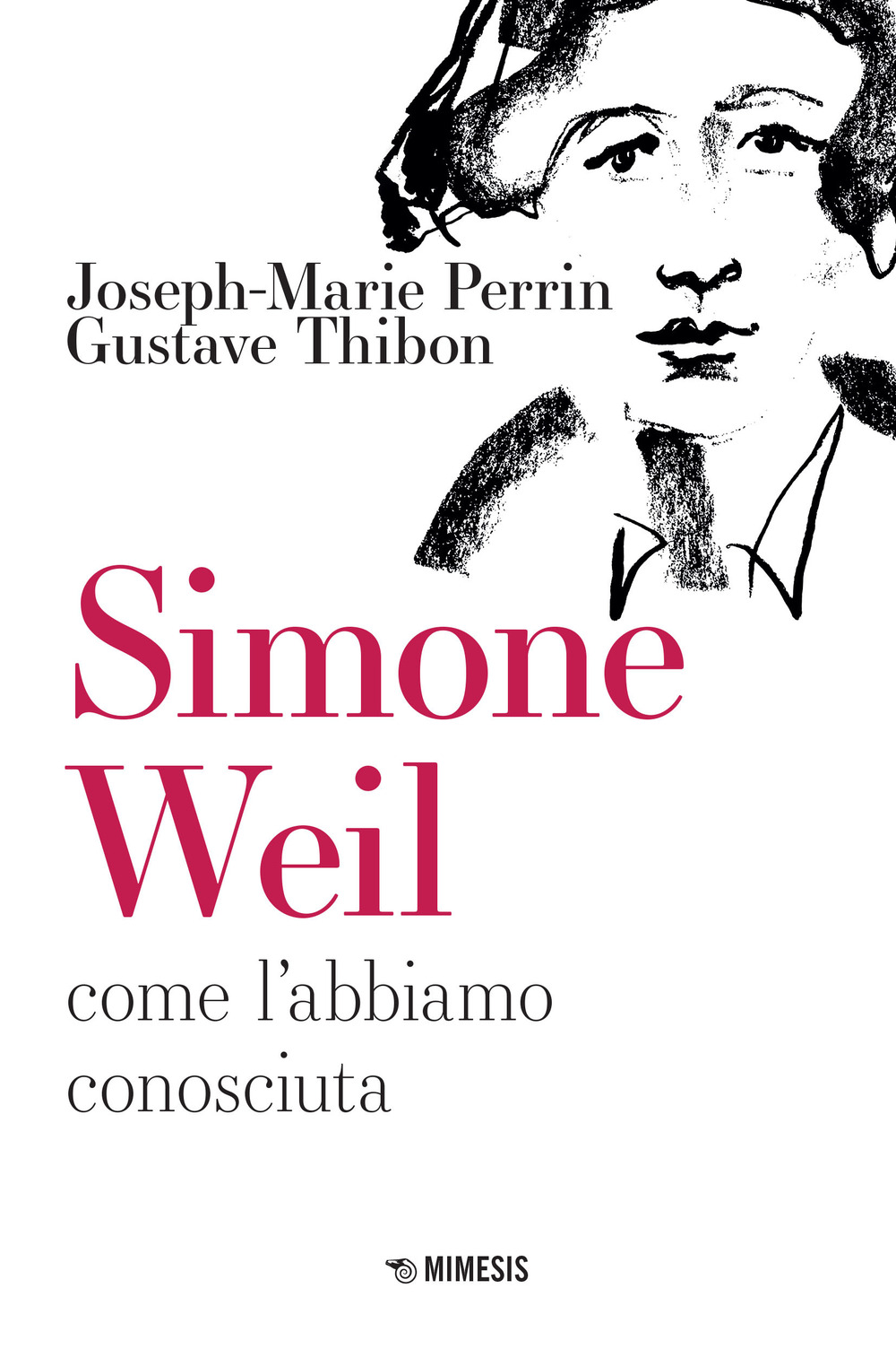 Simone Weil. Come l'abbiamo conosciuta