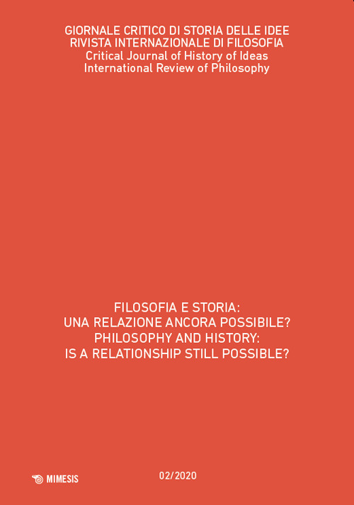 Giornale critico di storia delle idee (2020). Ediz. bilingue. Vol. 2: Filosofia e storia: una relazione ancora possibile?-Philosophy and history: is a relationship still possible?