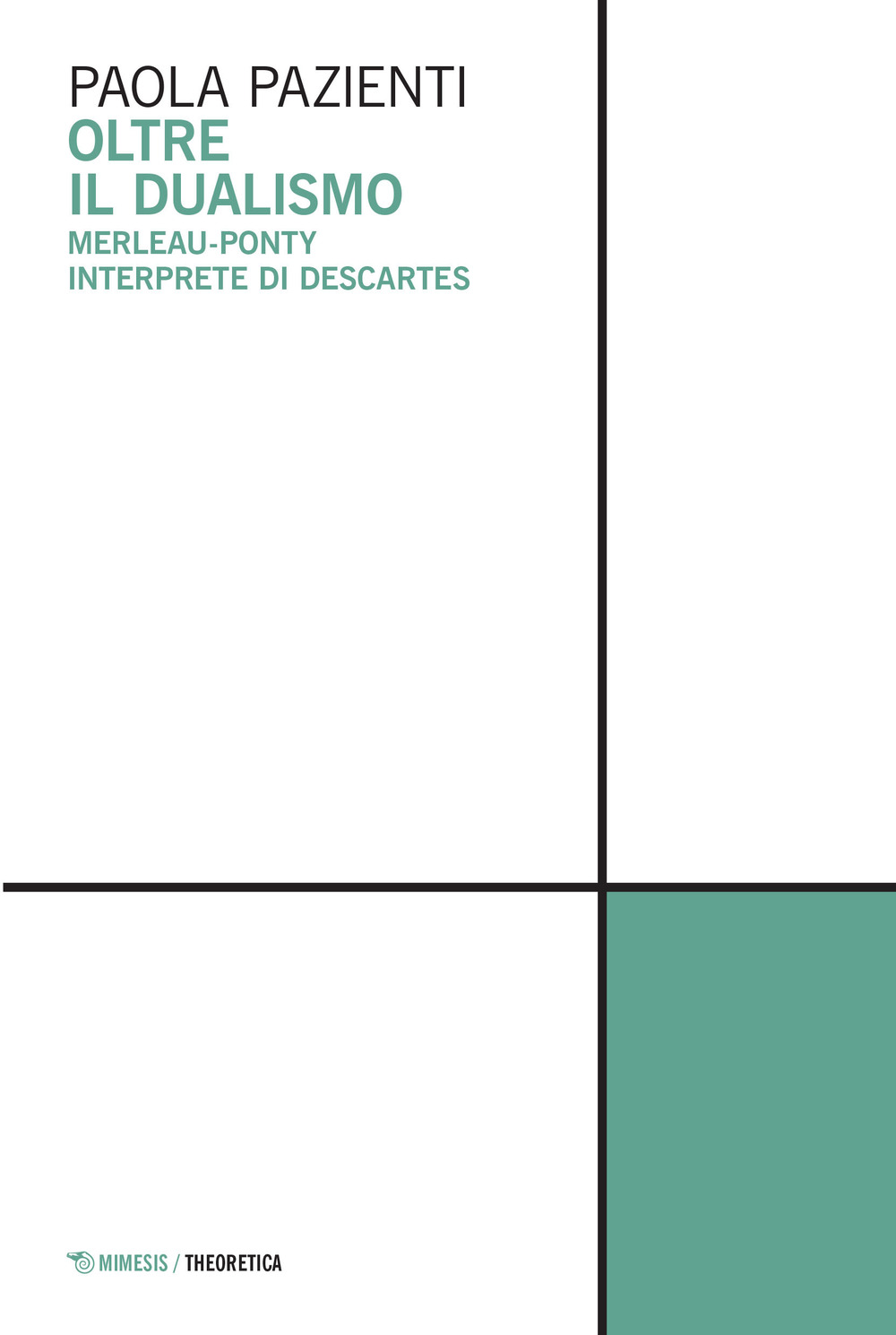 Oltre il dualismo. Merleau-Ponty interprete di Descartes