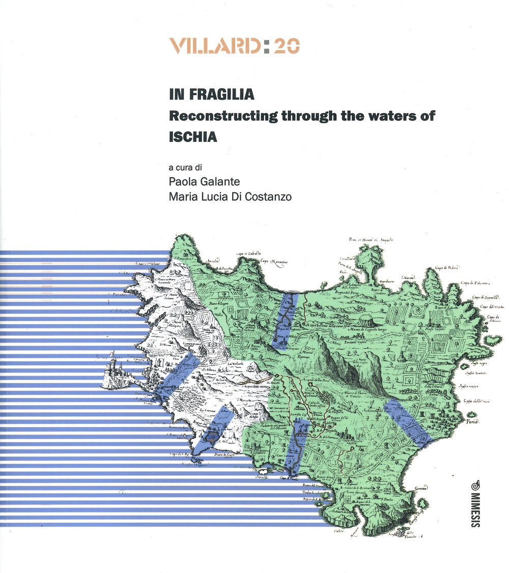 Villard: 20. In fragilia. Reconstructing through the waters of Ischia. Vol. 20