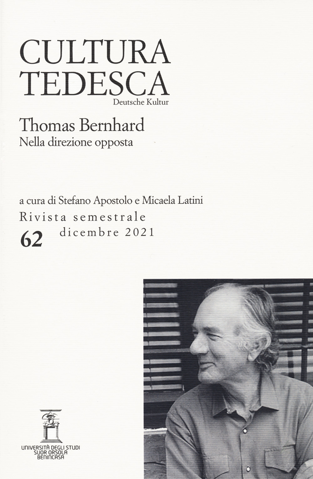 Cultura tedesca (2021). Vol. 62: Thomas Bernhard. Nella direzione opposta