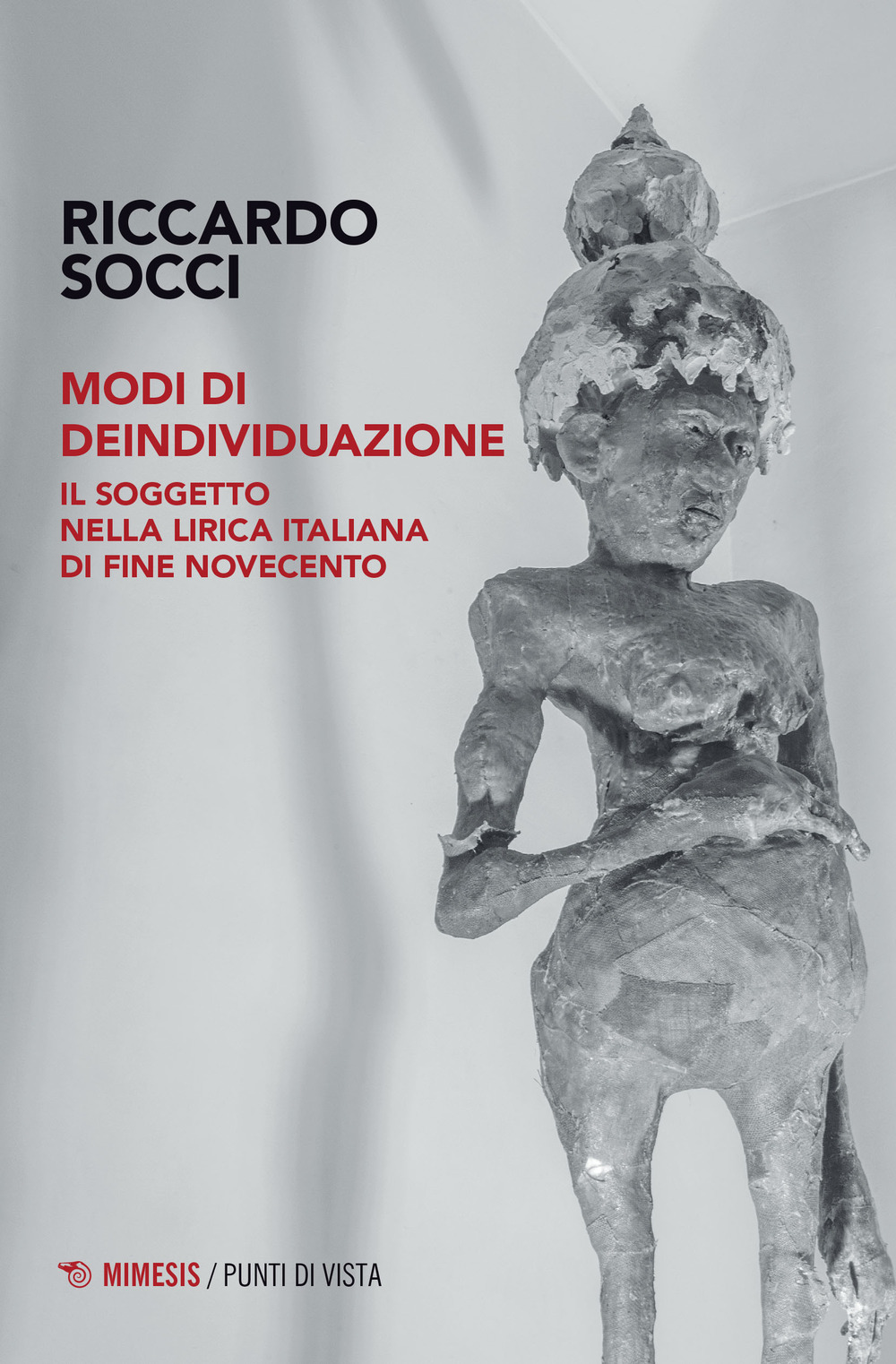 Modi di deindividuazione. Il soggetto nella lirica italiana di fine Novecento