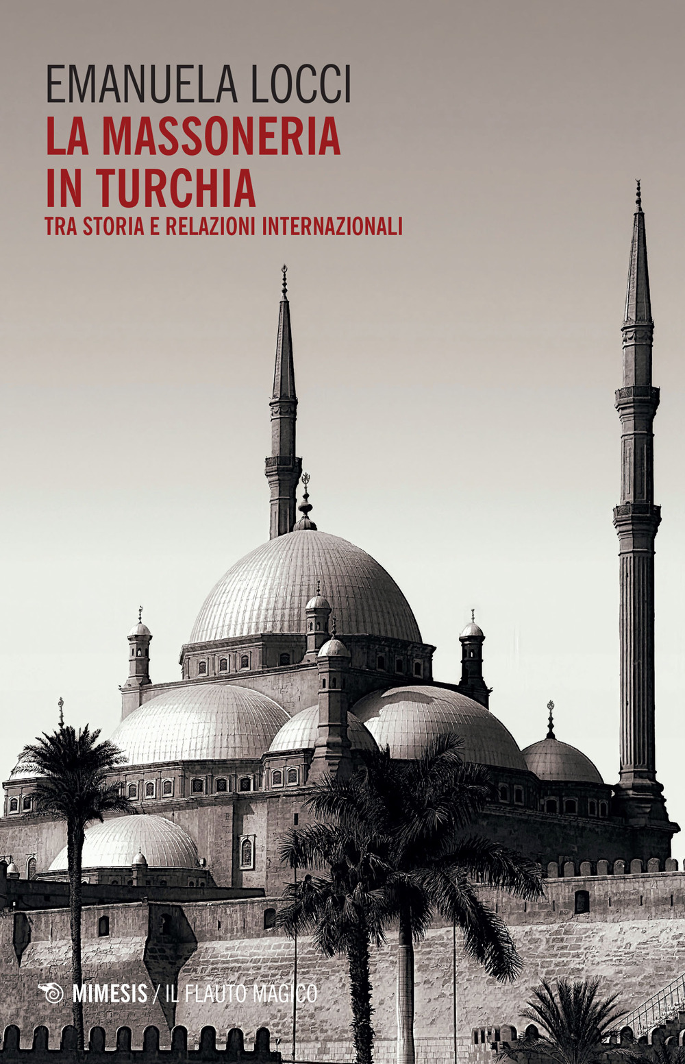 La massoneria in Turchia. Tra storia e relazioni internazionali