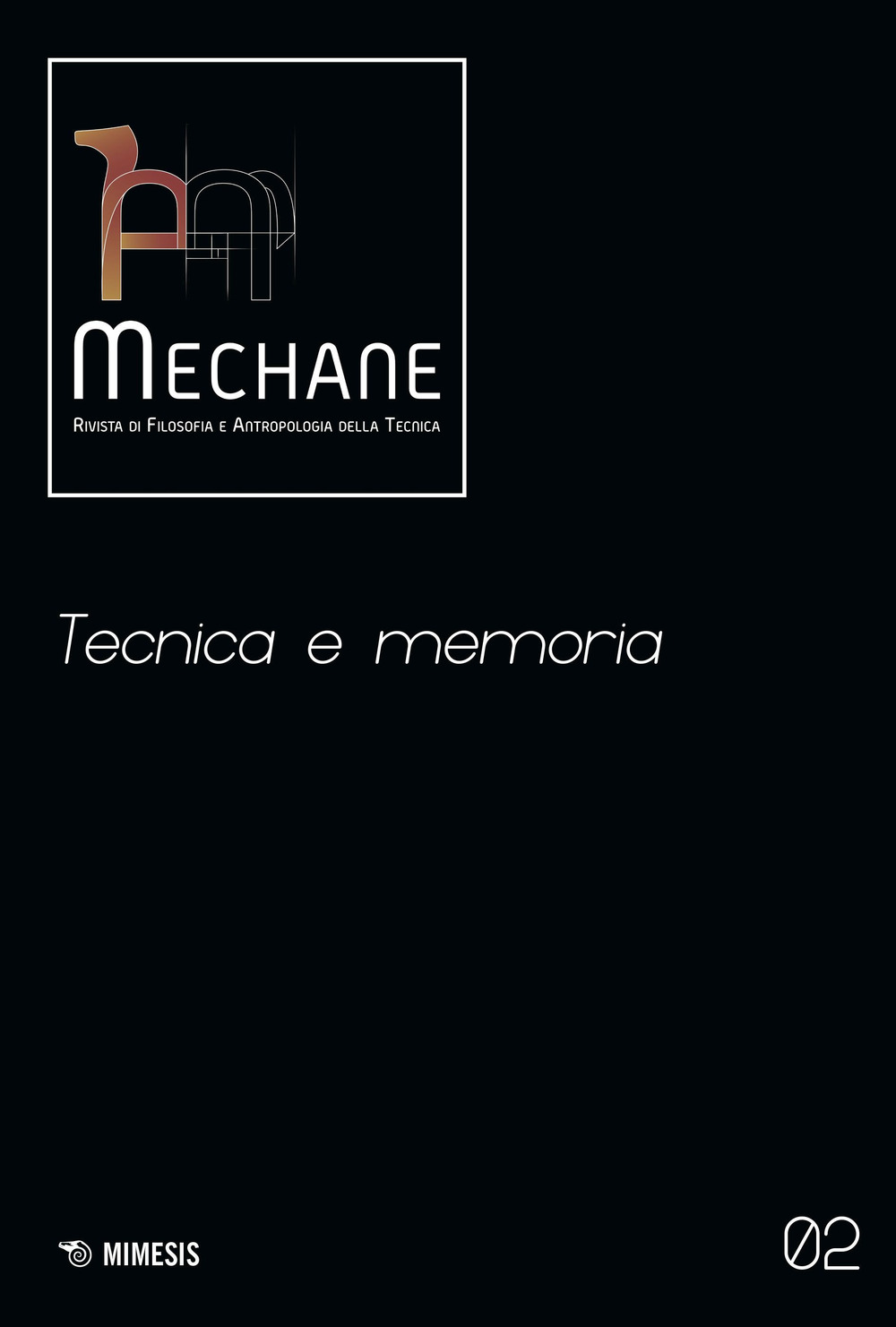 Mechane. Vol. 2: Tecnica e memoria