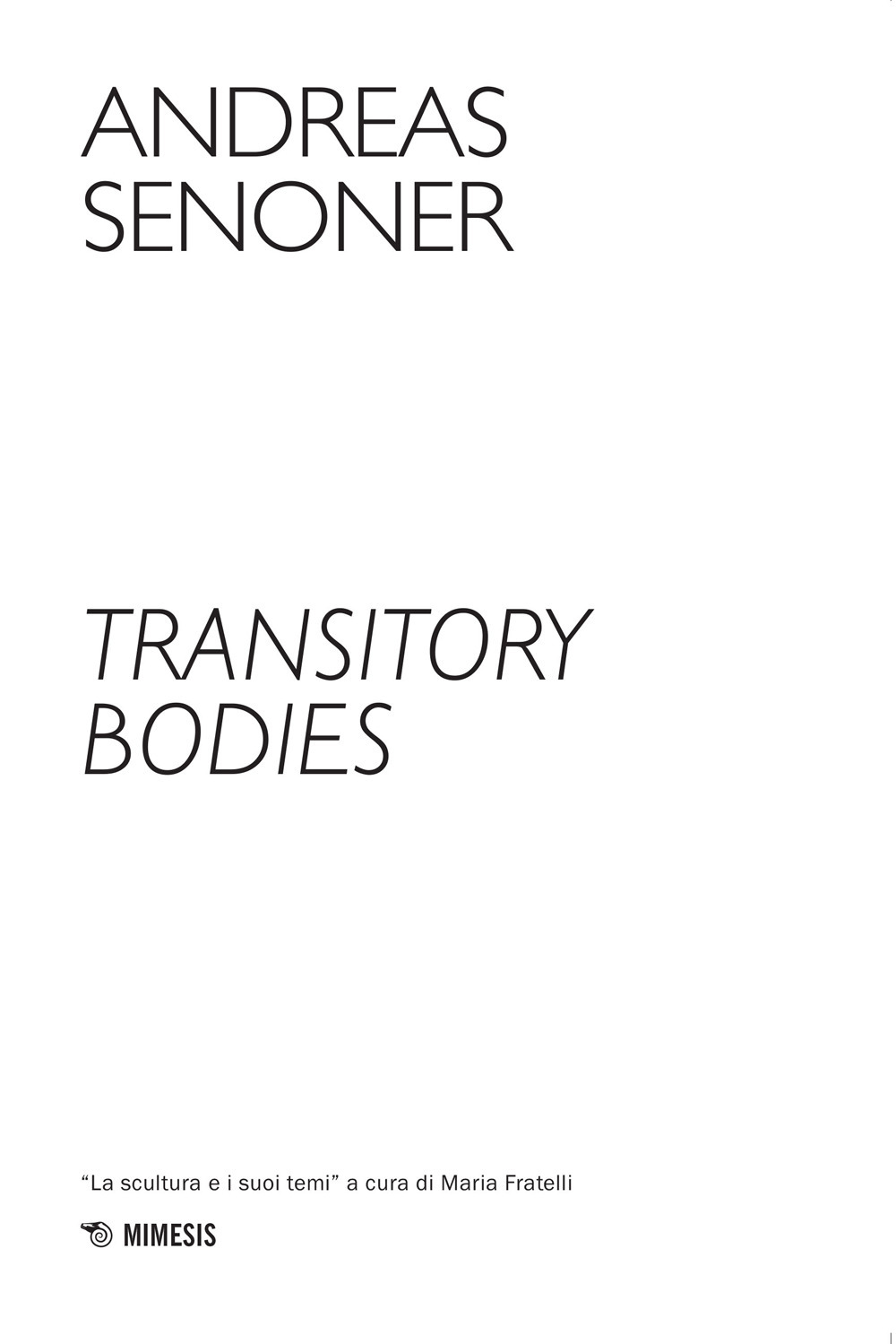 Transitory bodies. Ediz. illustrata