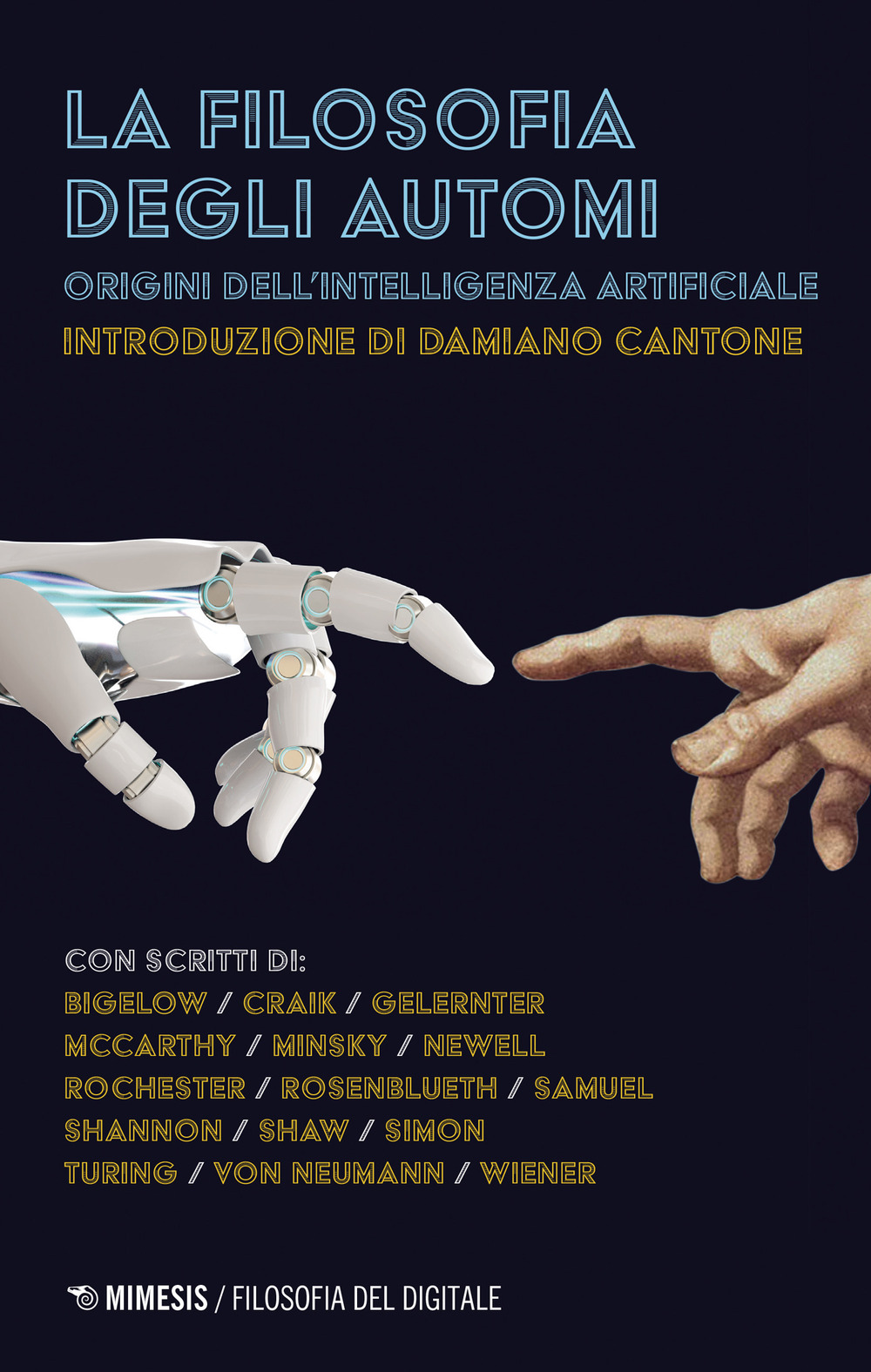 La filosofia degli automi. Origini dell'intelligenza artificiale