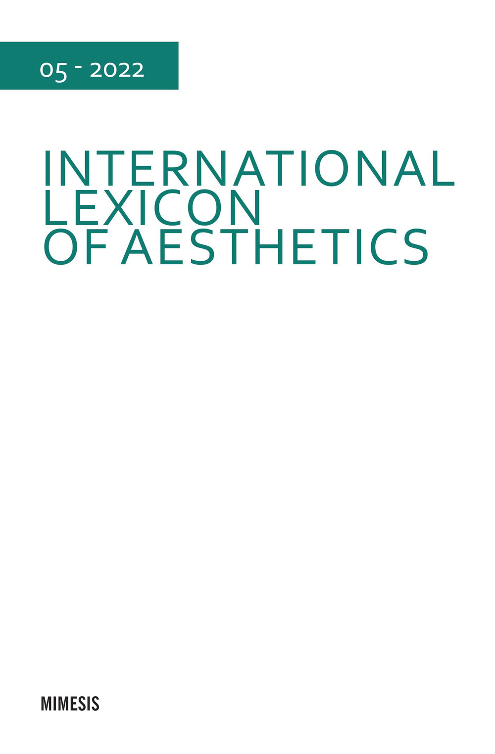 International lexicon of aesthetics (2022). Vol. 5