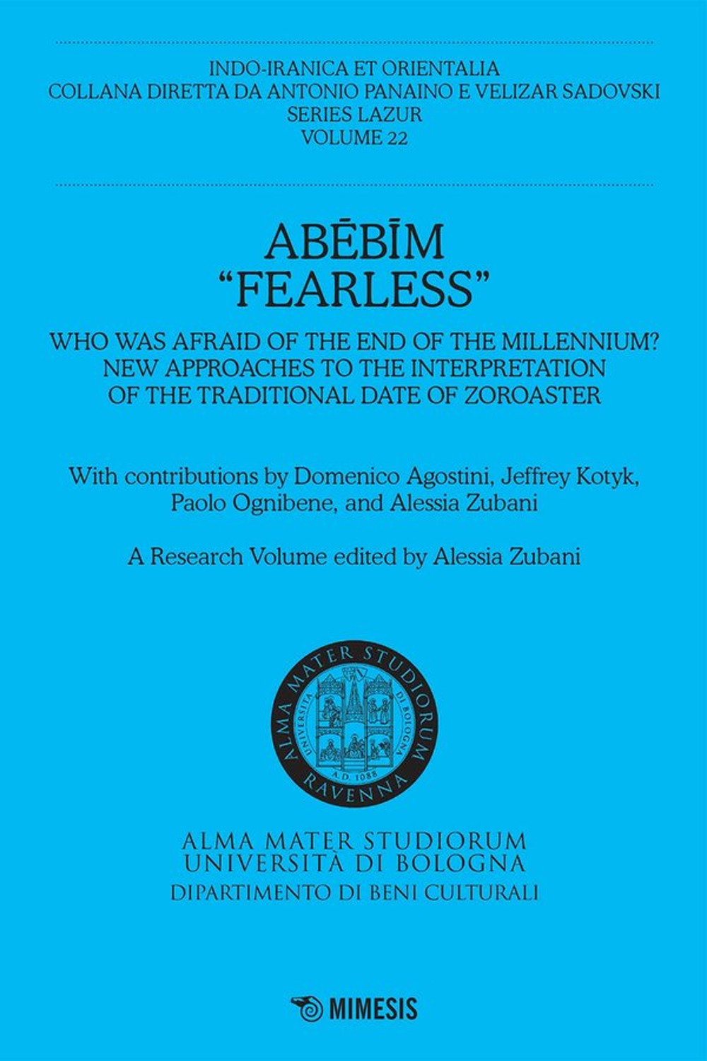 Abebim «Fearless». Who was afraid of the end of the Millennium? New approaches to the interpretation of the traditional date of Zoroaster