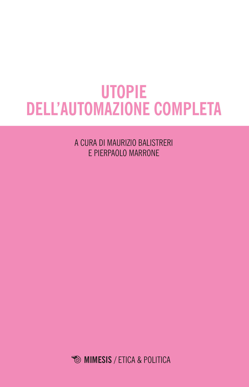 Utopie dell'automazione completa