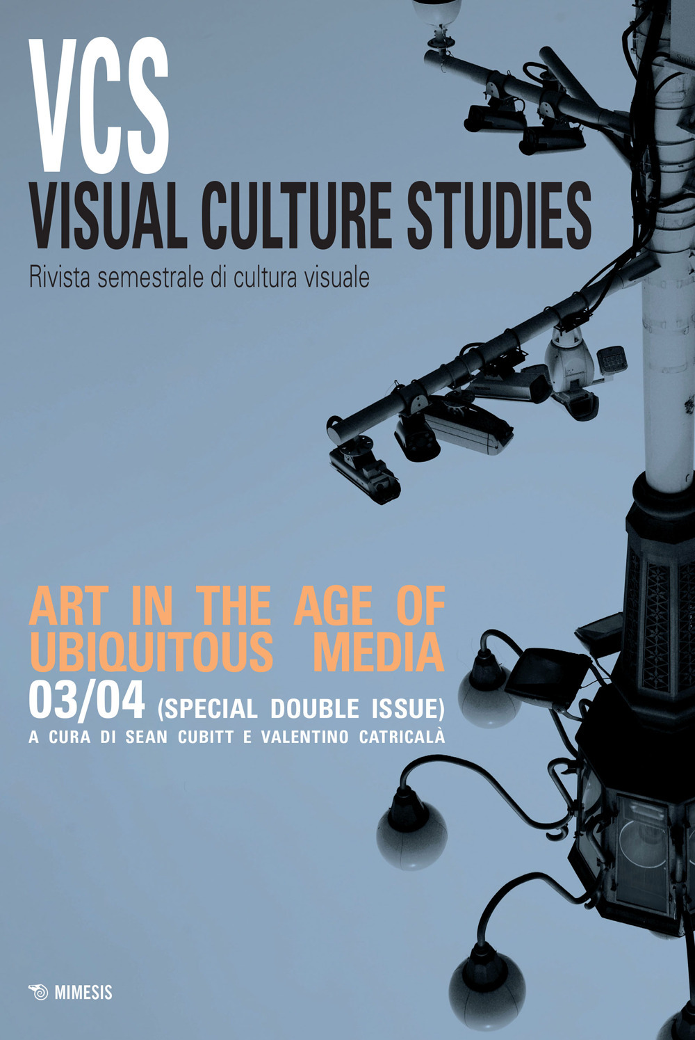 Visual culture studies. Rivista semestrale di cultura visuale (2022). Vol. 3-4: Art in the age of ubiquitous media