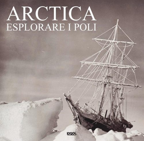 Arctica. Ediz. italiana, inglese, tedesca e spagnola