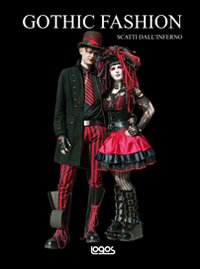 Gothic fashion. Scatti dall'inferno. Ediz. illustrata