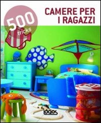 500 tricks. Camerette. Ediz. illustrata