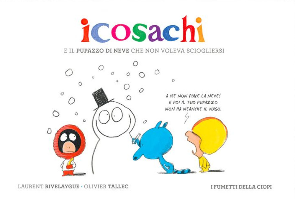 Icosachi e il pupazzo di neve che non voleva sciogliersi