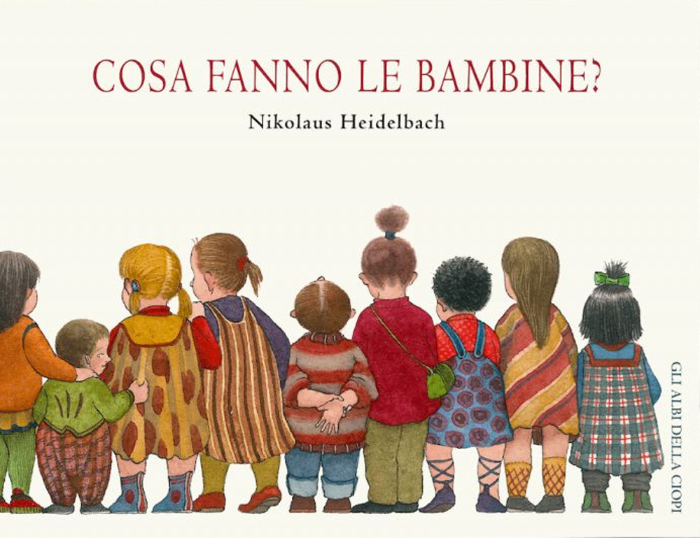 Cosa fanno le bambine? Ediz. illustrata