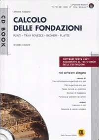 Calcolo delle fondazioni. Con CD-ROM