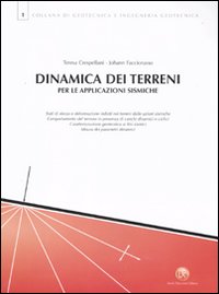 Dinamica dei terreni per le applicazioni sismiche