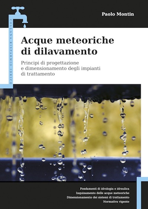 Acque meteoriche di dilavamento. Principi di progettazione e dimensionamento degli impianti di trattamento