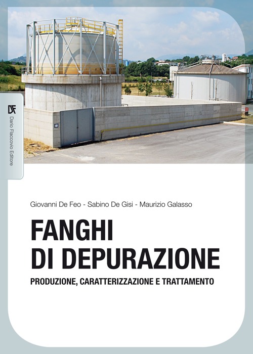 Fanghi di depurazione. Produzione, caratterizzazione e trattamento