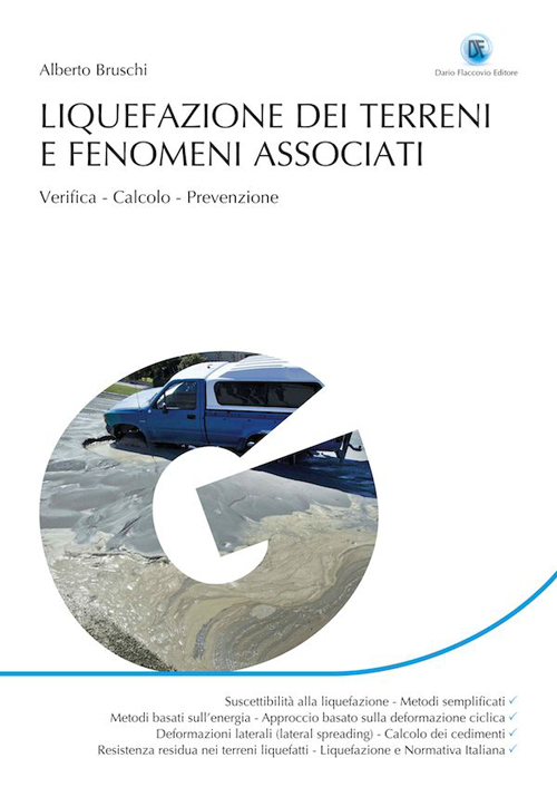 Liquefazione dei terreni e fenomeni associati. Verifica, calcolo, prevenzione