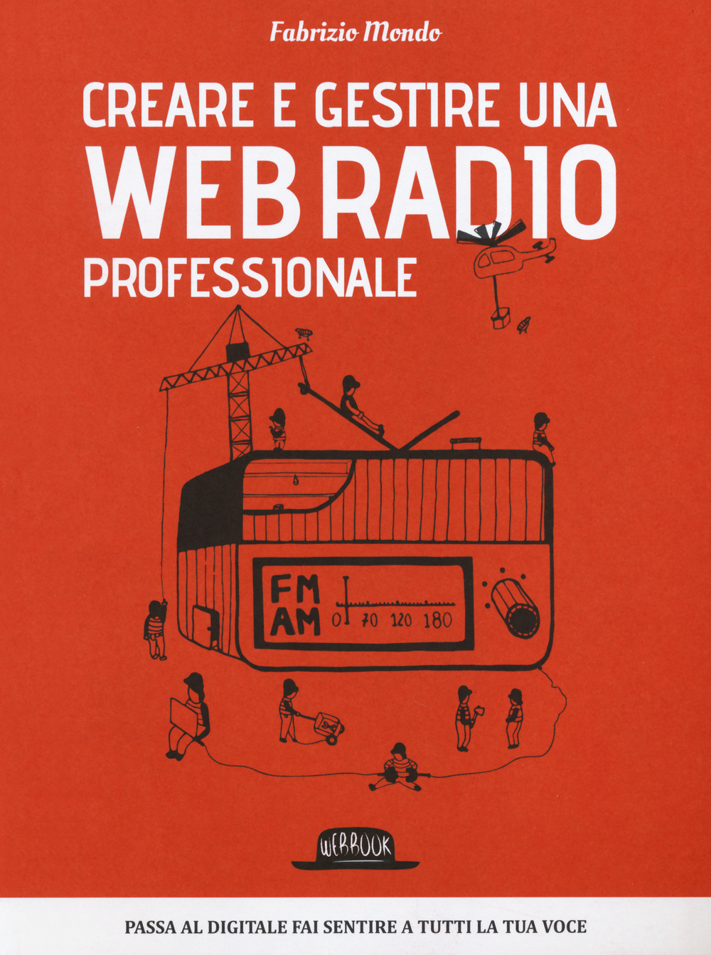 Creare e gestire una web radio professionale