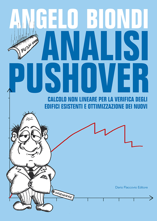 Analisi pushover. Calcolo non lineare per la verifica degli edifici esistenti e ottimizzazione dei nuovi