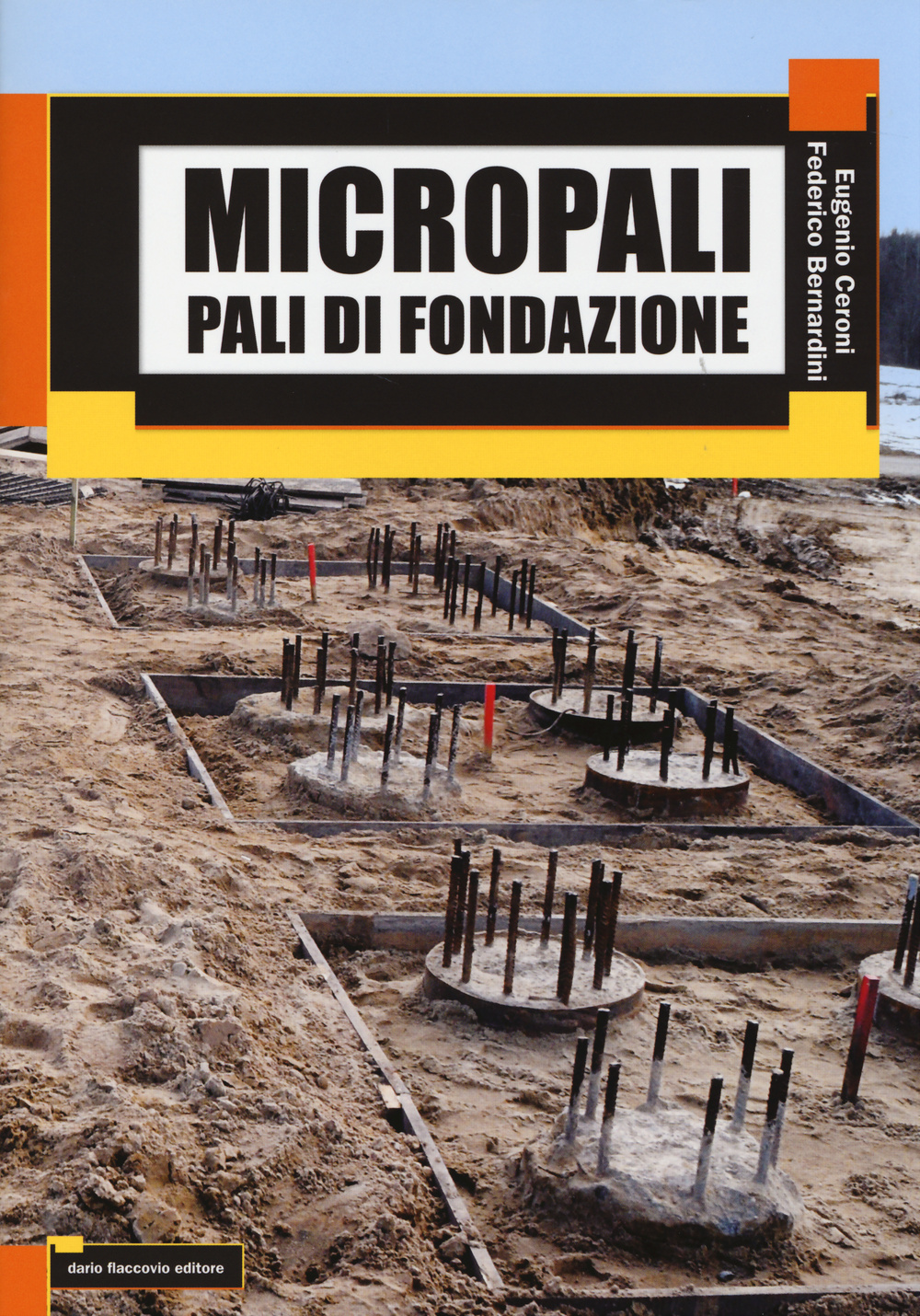 Micropali. Pali di fondazione