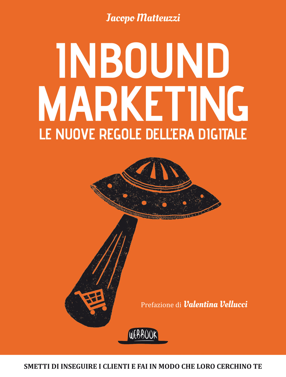 Inbound marketing. Le nuove regole dell'era digitale