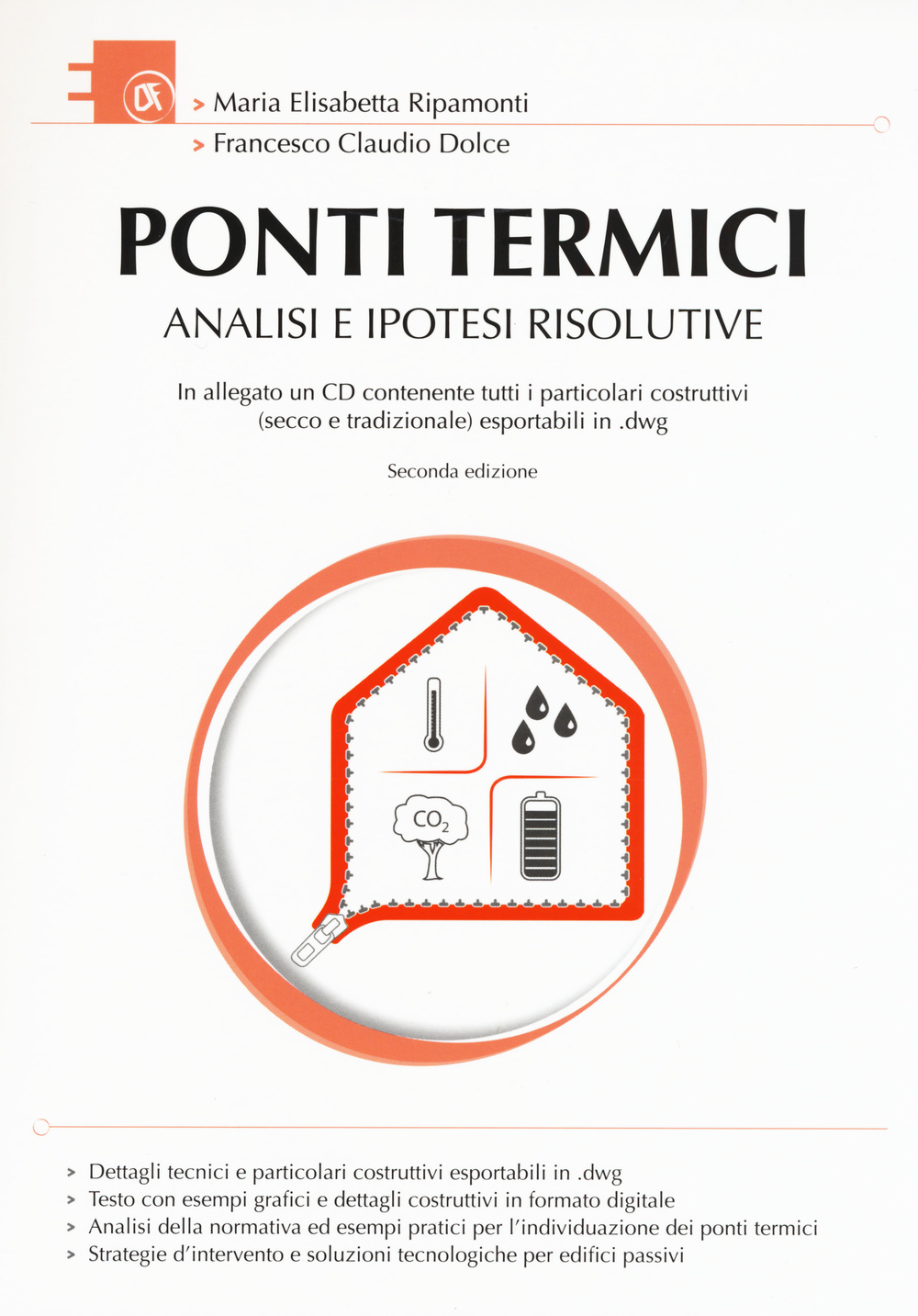 Ponti termici. Analisi e ipotesi risolutive. Con CD-ROM