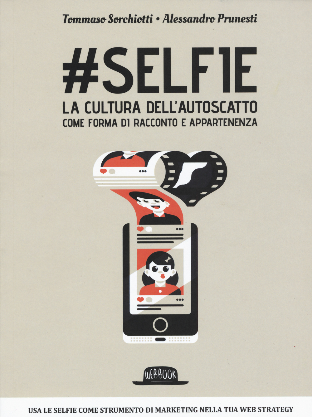 #Selfie. La cultura dell'autoscatto come forma di racconto e appartenenza