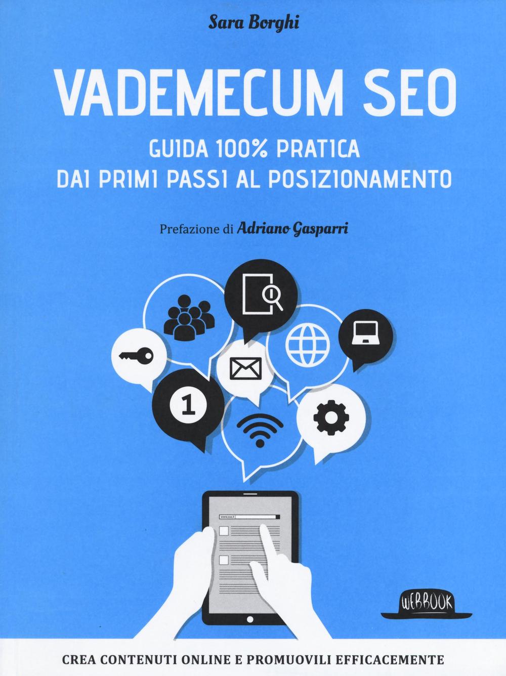 Vademecum SEO. Guida 100% pratica dai primi passi al posizionamento