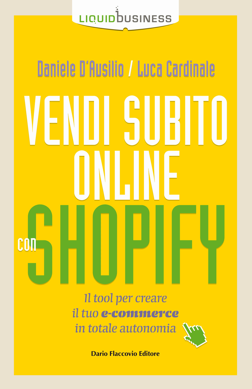 Vendi subito online con Shopify. Il tool per creare il tuo e-commerce in totale autonomia