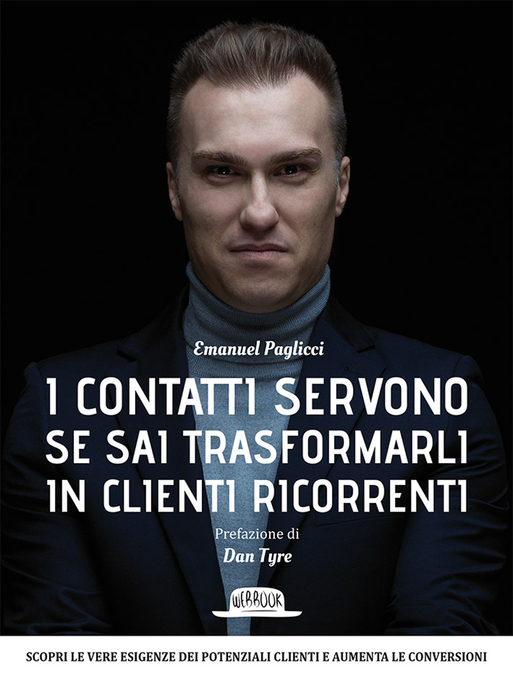 I contatti servono se sai trasformarli in clienti ricorrenti