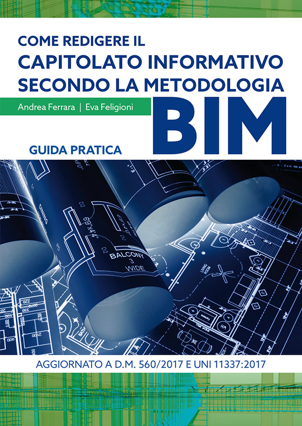 Come redigere il capitolato informativo secondo la metodologia BIM. Guida pratica