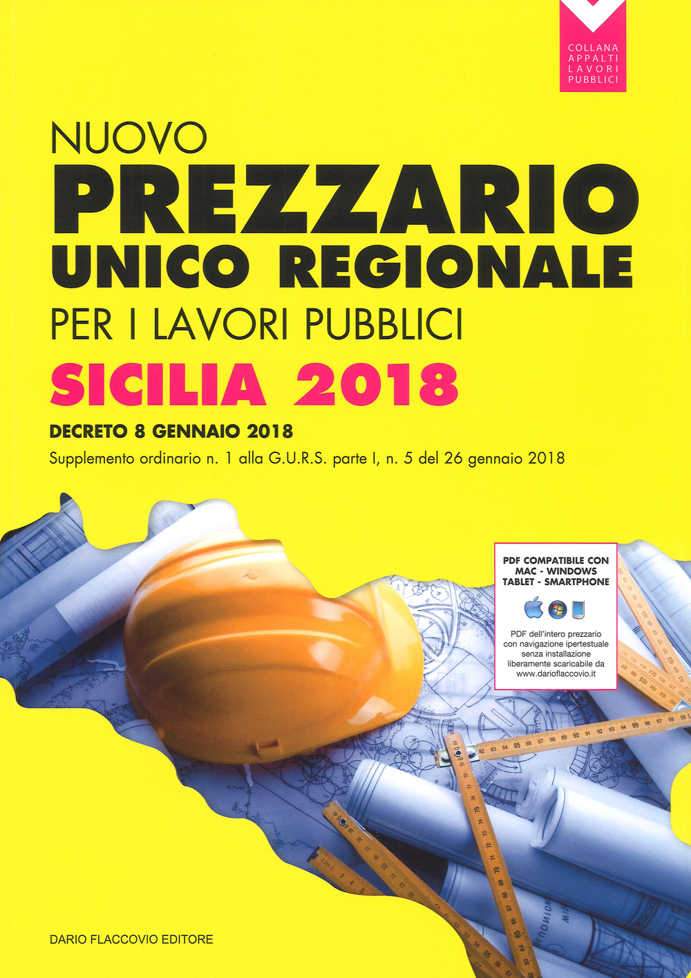 Nuovo prezzario unico regionale per i lavori pubblici della Regione Sicilia 2018. Con Contenuto digitale per download e accesso online