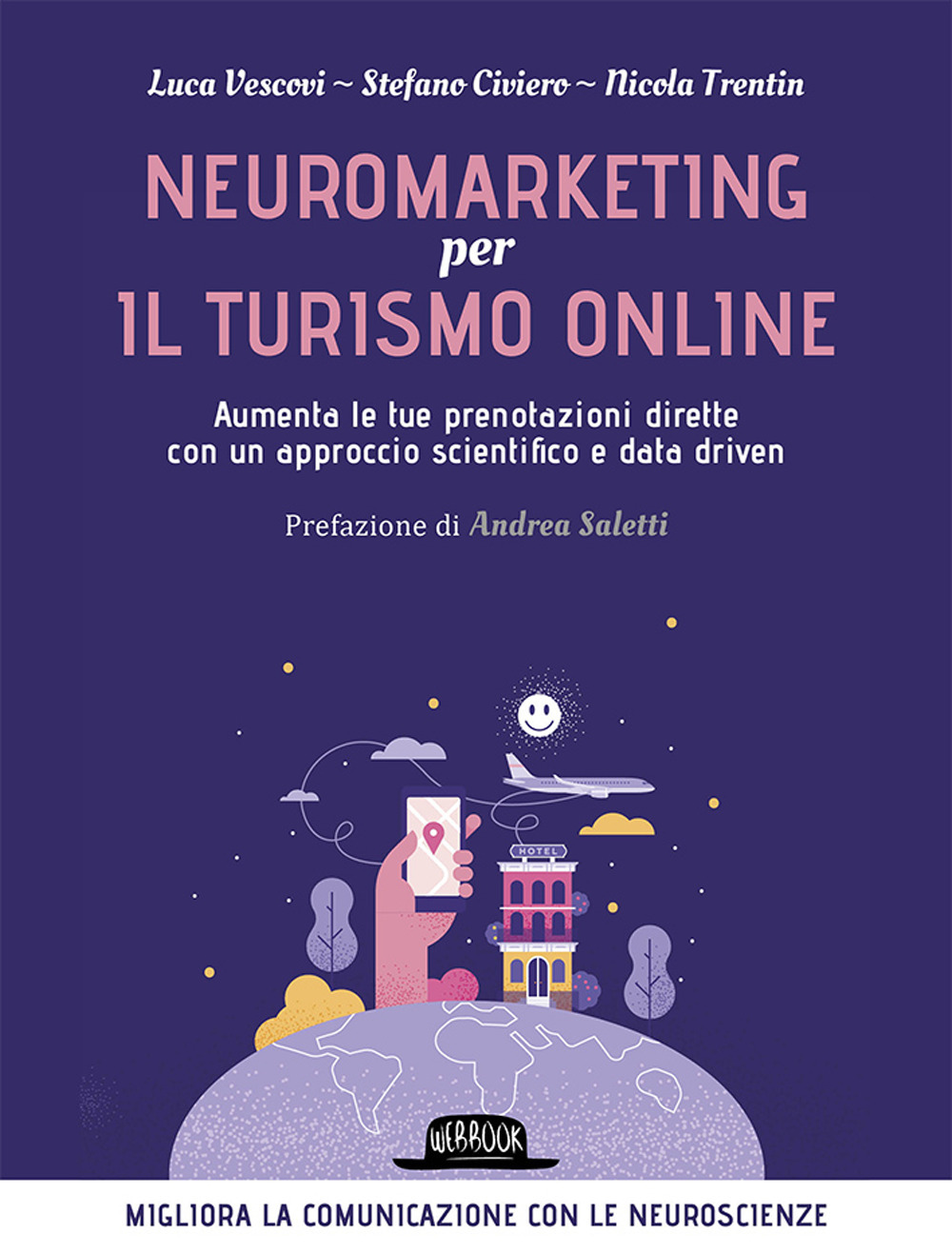 Neuromarketing per il turismo online. Aumenta le tue prenotazioni dirette con un approccio scientifico e data driven