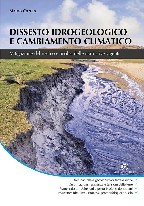 Dissesto idrogeologico e cambiamento climatico. Mitigazione del rischio e analisi delle normative vigenti