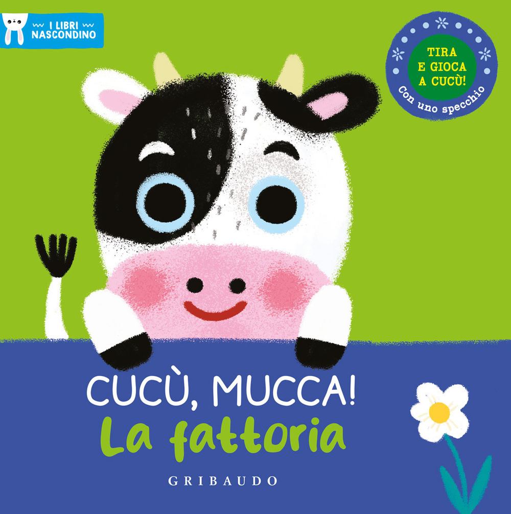 Cucù, mucca! La fattoria. I libri nascondino. Ediz. a colori