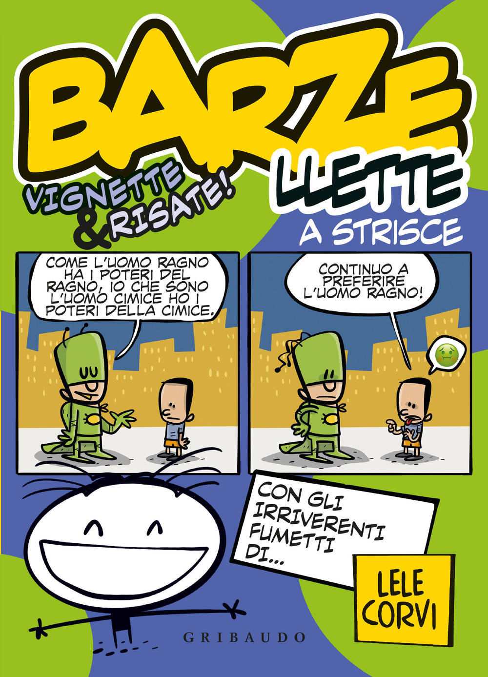 Barzellette a strisce. Vignette & risate! Ediz. a colori