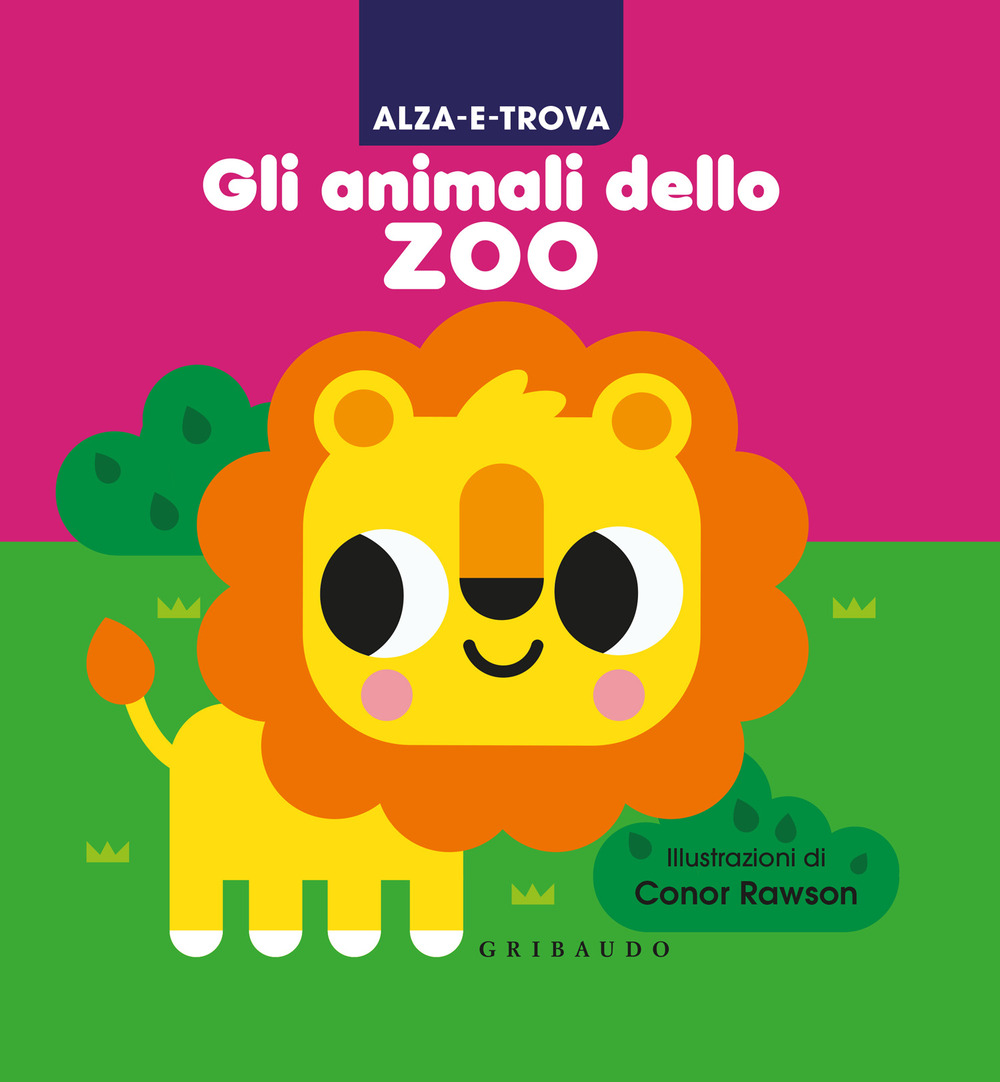 Alza e trova gli animali dello zoo. Ediz. a colori