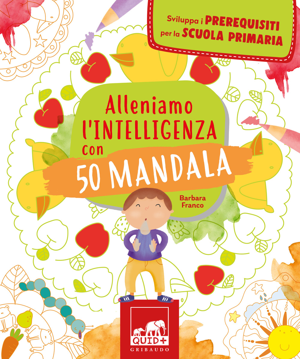 Alleniamo l'intelligenza con 50 mandala. Ediz. illustrata