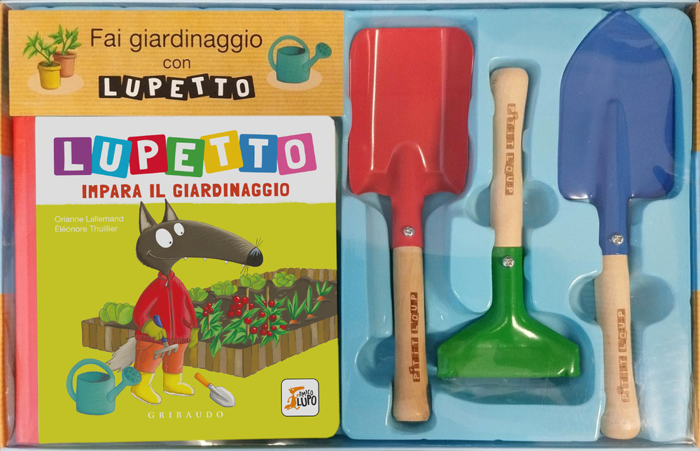 Fai giardinaggio con Lupetto. Amico lupo. Ediz. a colori. Con 3 attrezzi da giardinaggio