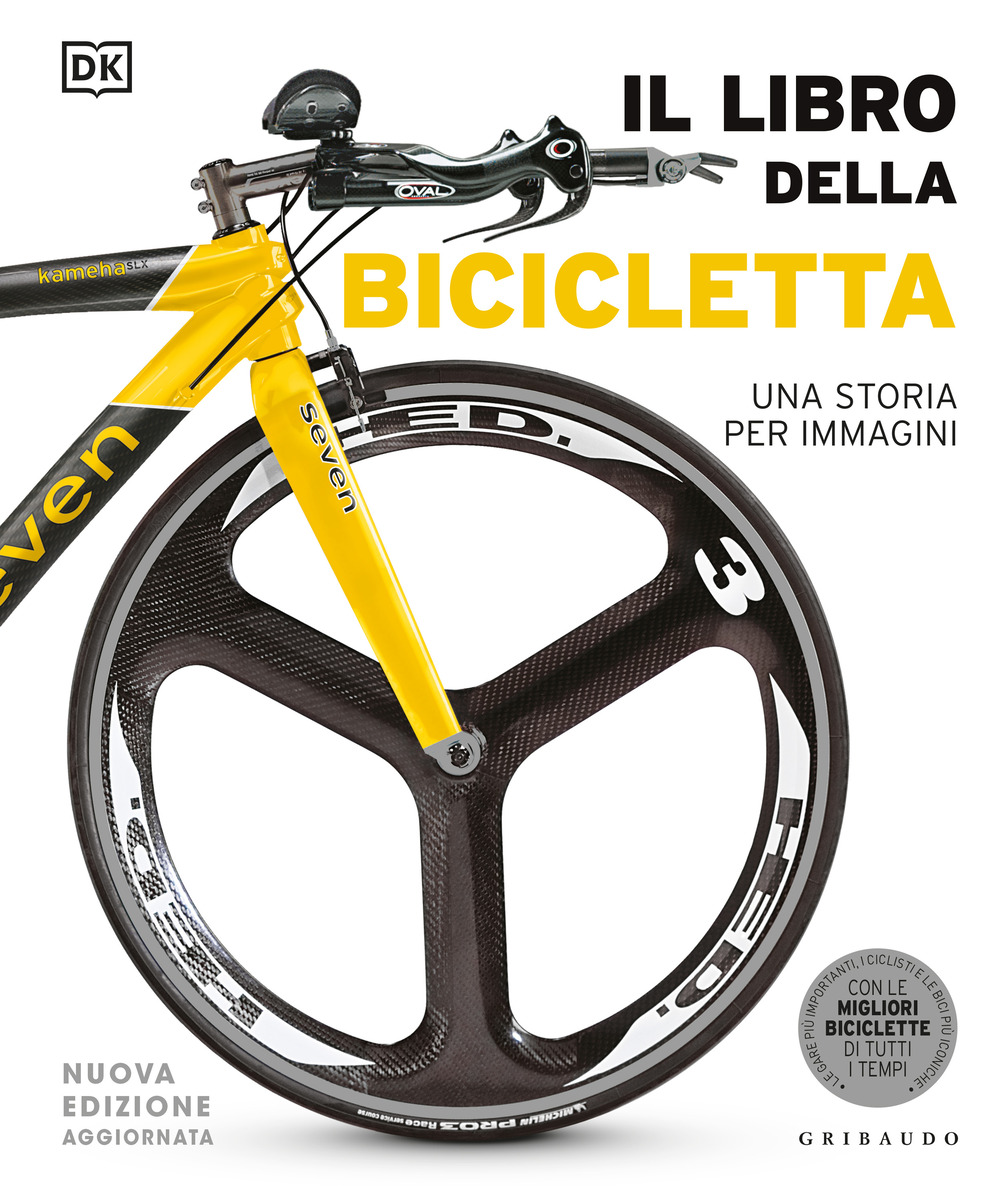 Il libro della bicicletta. Una storia per immagini. Nuova ediz.