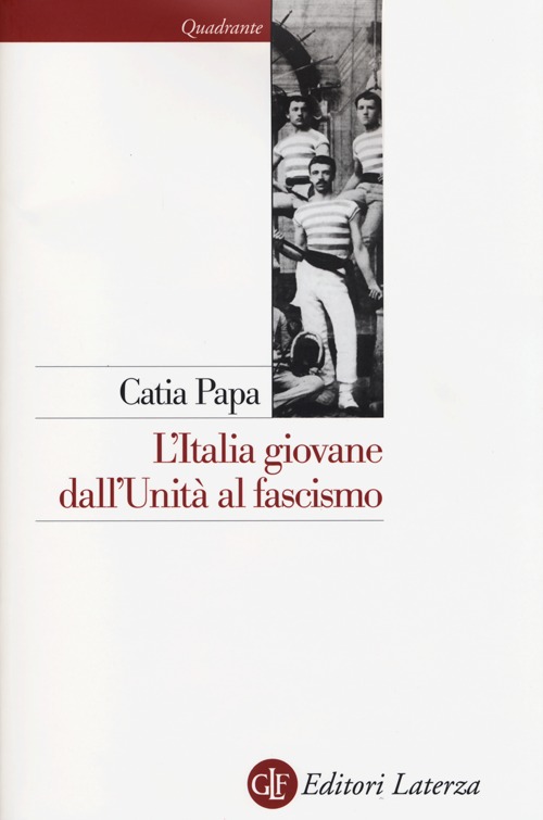 L'Italia giovane. Dall'Unità al fascismo